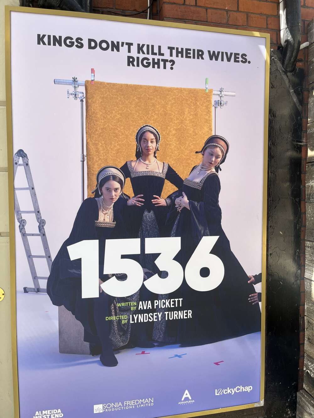 1536 (Kings don’t kill their wives, right?) at the Ambassadors Theatre